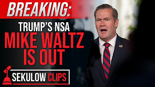 MAJOR UPDATE: Trump’s NSA Mike Waltz is Out