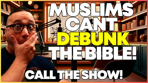 LIVE: Muslims Say the Bible Is Corrupted—Prove It!