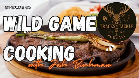 Tracks & Tackle EP 90: The Cook Buch