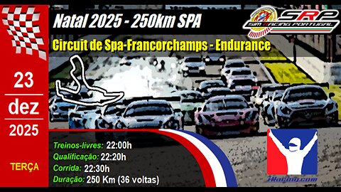 🇵🇹 [iRacing Live] 🇵🇹 Corridas de Natal @ 250Km's SPA