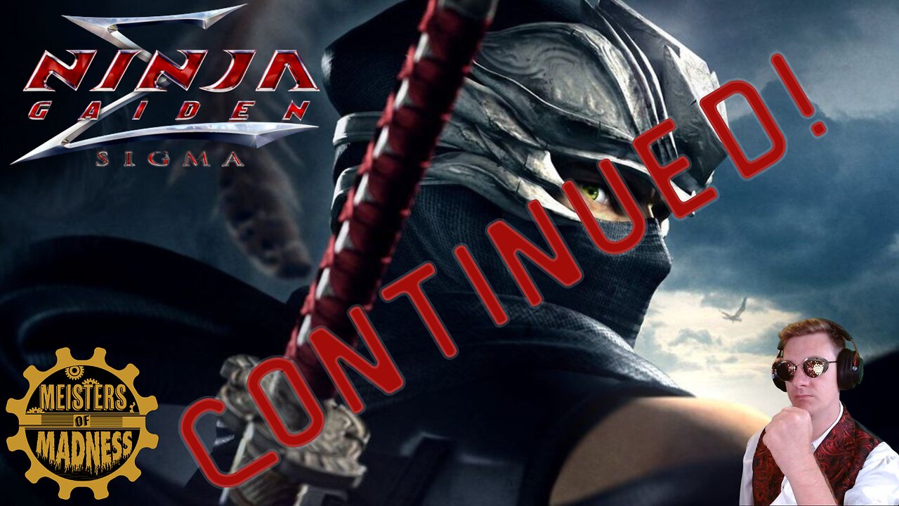 Ninja Gaiden Sigma - Part 3 - Continued!