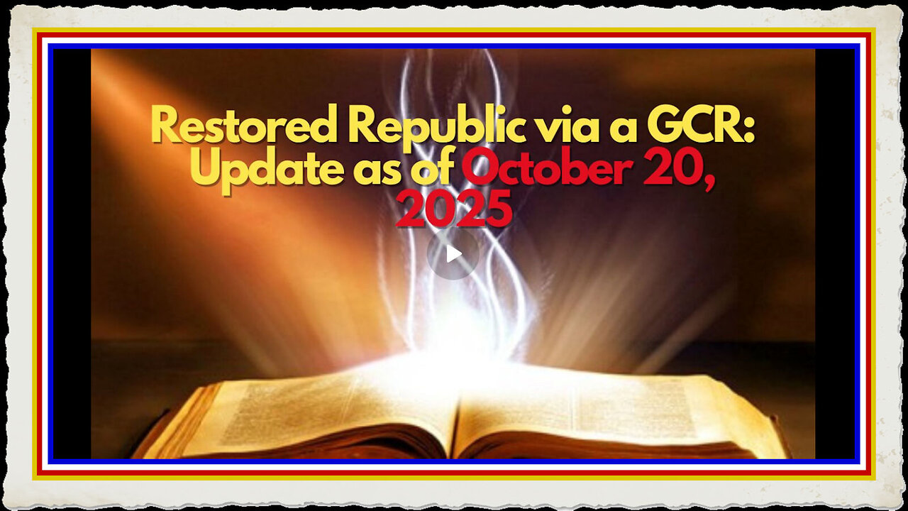 Restored Republic via a GCR Update as of October 20, 2025