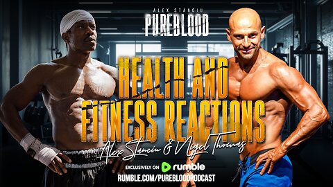 PUREBLOOD PODCAST | HEALTH & FITNESS REACTIONS