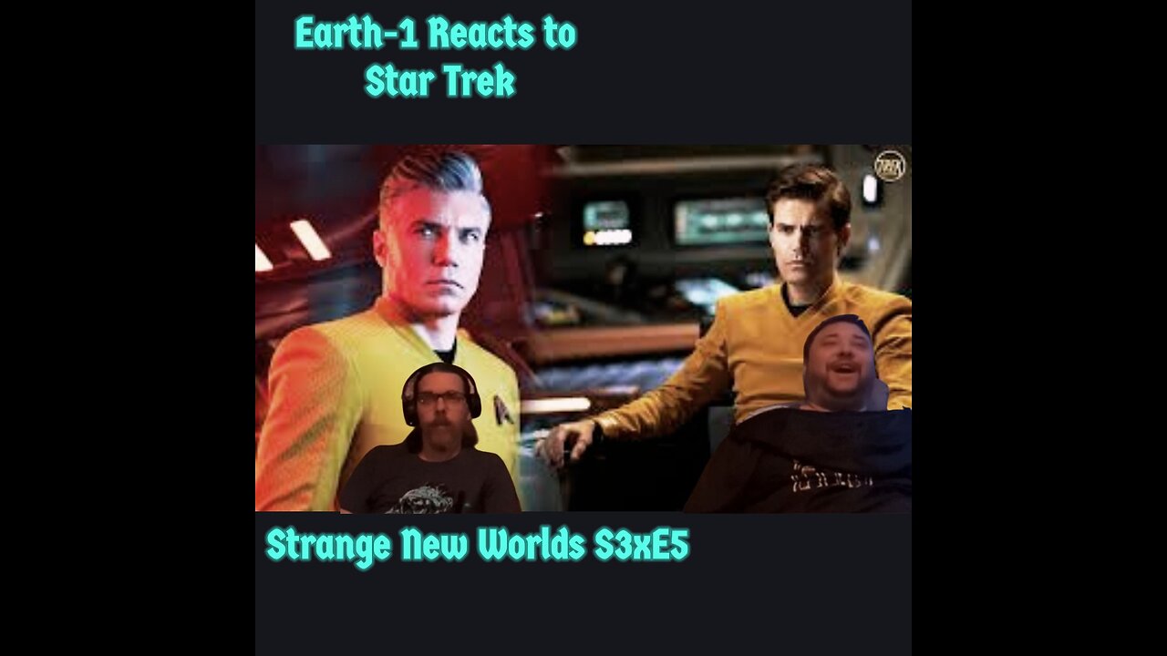 Back 4 More Strange New Worlds-S3E5:Earth-1 Reacts to Star Trek