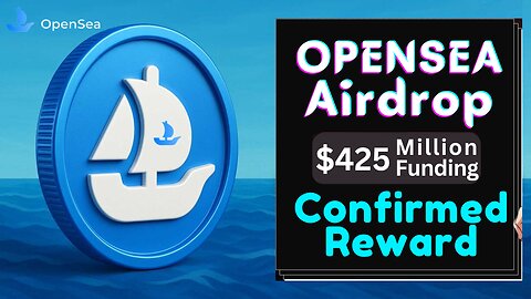 OpenSea Confirmed Airdrop with Raised $425 Million || Earn XP for $SEA Token || by Perfect Player
