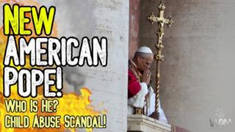 NEW AMERICAN POPE! - Who Is Pope Leo XIV? - Child Abuse Coverup Exposed!