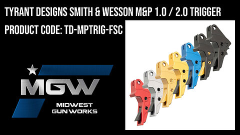 Tyrant Designs Smith & Wesson M&P 1.0 / 2.0 Triggers - TD-MPTRIG-FSC