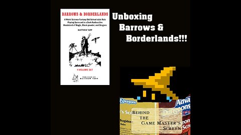 Unboxing Barrows & Borderlands by Matthew Tapp