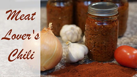 Meat Lover's Chili Canning Recipe