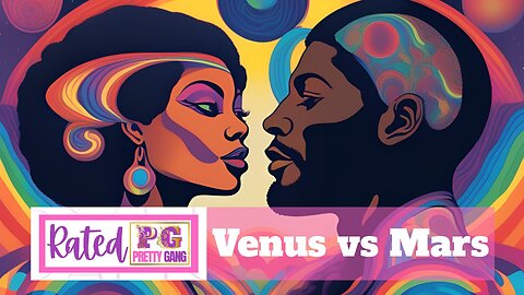 Show Segment: Venus vs Mars Topics