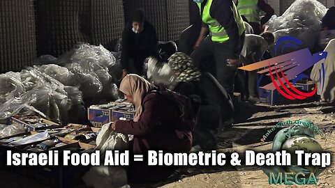 Israeli Food Aid = Biometric & Death Trap