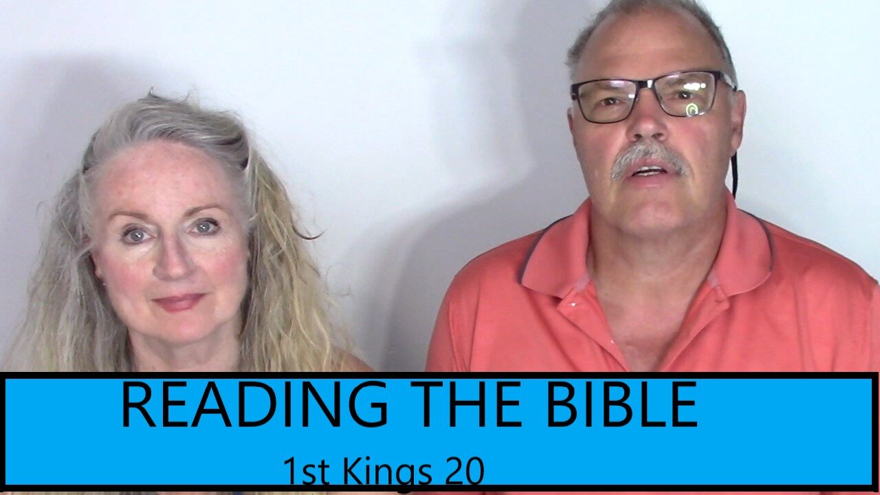 READING THE BIBLE- 1st Kings Chapter 20