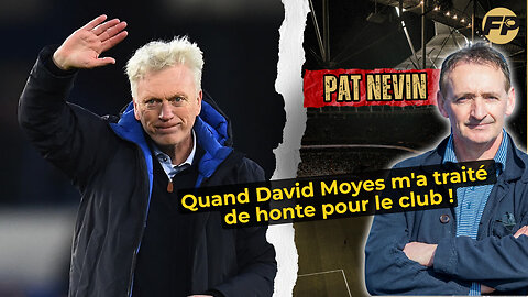 Légende d'Everton, Nevin : Le jour où Moyes m'a qualifié de 'honte pour le club !'