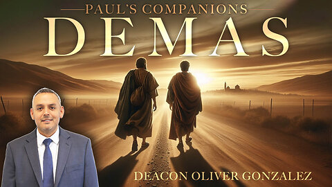 Demas | Deacon Oliver Gonzalez