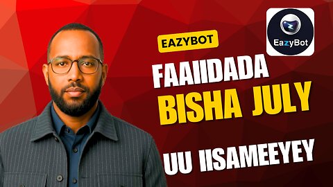 Eazybot Faa’iidada Bishii July–August 2025: 6.5% = $351! 💰
