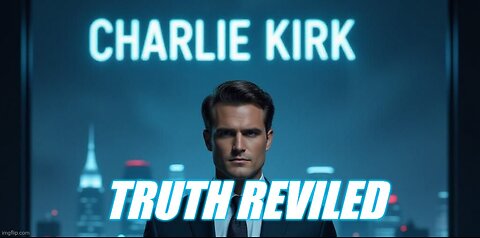 THE TRUTH ABOUT CHARLIE KIRK