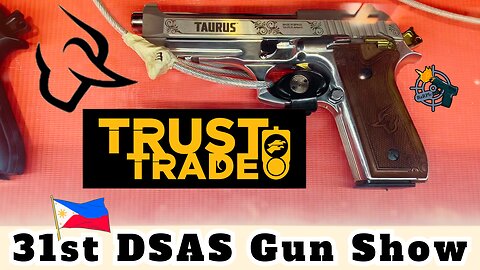 TRUST TRADE (TAURUS COLLECTION) - Gun Show - 31st DSAS 2025