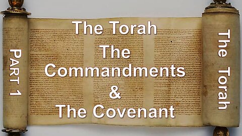 11/1/25 The Torah, The Commandments, The Covenant - Part 1