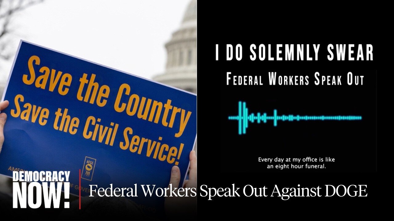 “I Do Solemnly Swear”: Federal Workers Speak Out Against DOGE