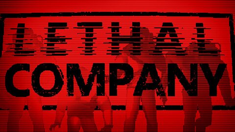Time to Grind (Lethal Company w/ vvolsbane) || VOD