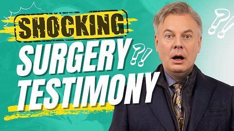 7 Surgeries Cancelled—The Shocking Testimony You Must Hear