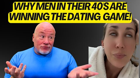 Why Men In Their 40's Are Winning The Dating Game