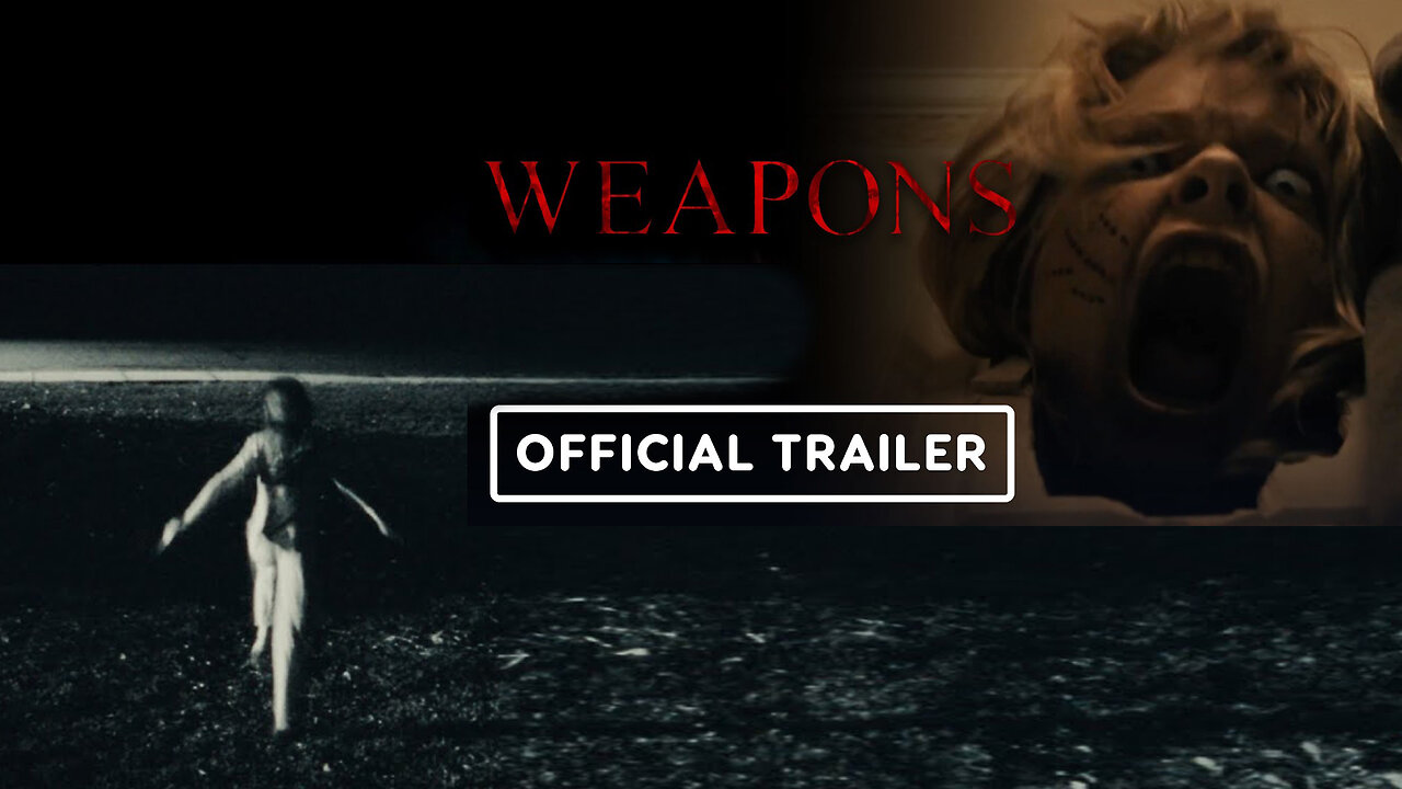 Weapons _ Official Trailer 2