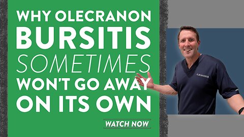 Why olecranon bursitis sometimes won't go away on its own