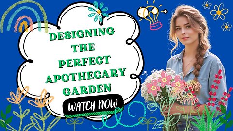 Designing the Perfect Apothecary Garden: A Beginner’s Guide to Medicinal Herbs and Herbalism