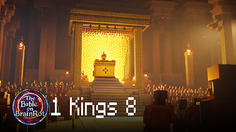 1 Kings 8 | The Bible on BrainRot