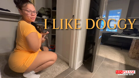 i like doggy
