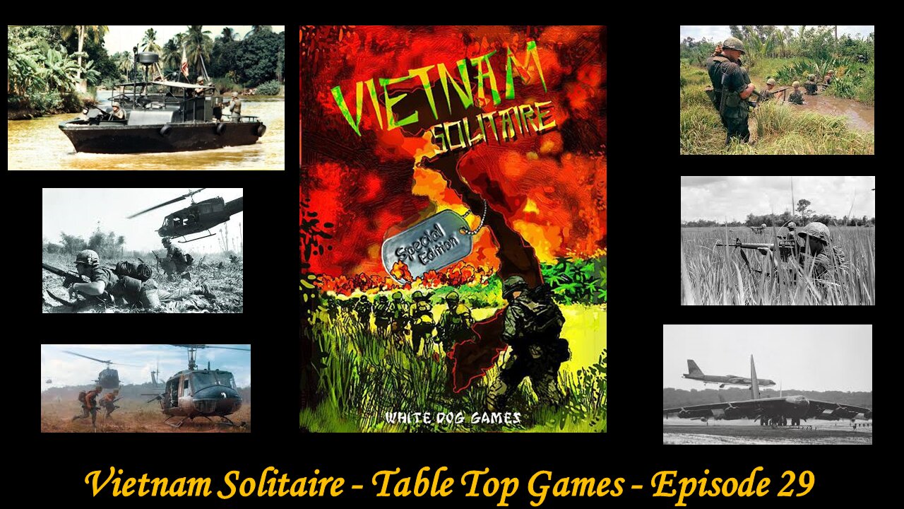 Vietnam Solitaire - Table Top Tuesdays - Episode 29