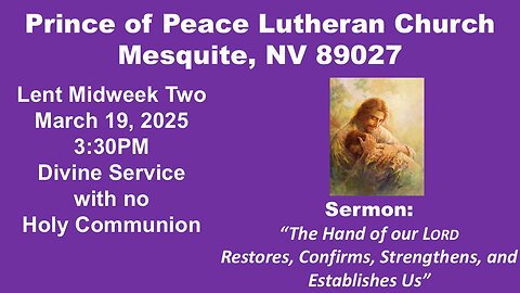 Lent 2025 Midweek 2 Prince of Peace Lutheran Church Mesquite NV Sermon