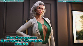 The Synthetic - Episode 5 [ Contol Part 2 ] - Update