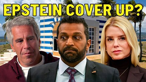 Inside the Epstein Cover-Up: FBI Director Kash Patel Flip-Flops, Pam Bondi Backtracks