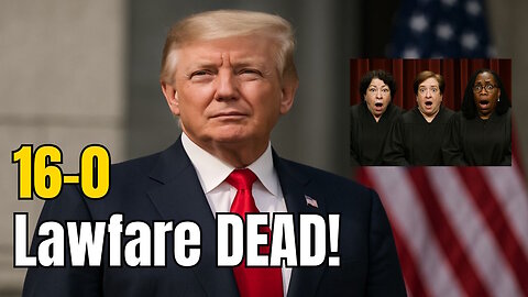 How Trump’s 16 SCOTUS Wins Crushed the Left’s Lawfare 
