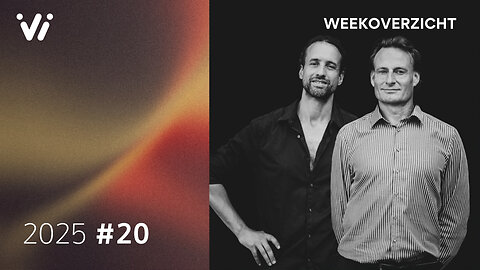Weekoverzicht met Jeroen en Willem - Week 20 2025