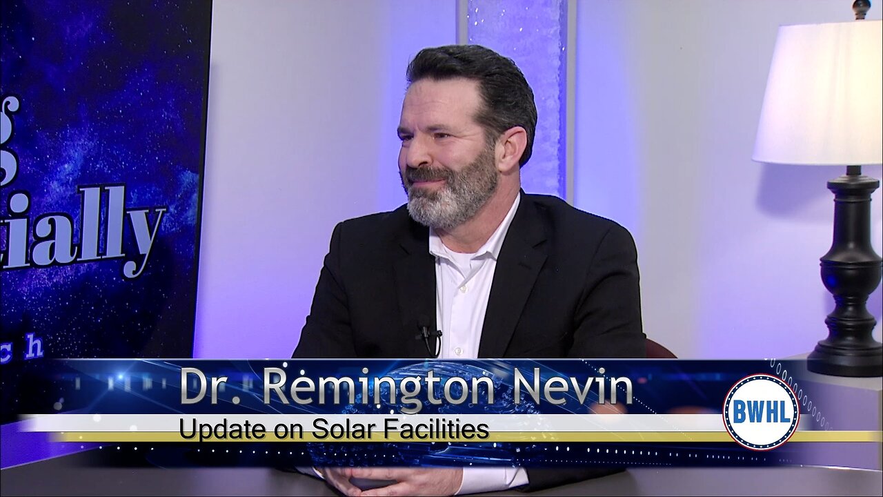 Update on Solar Facilities - Dr. Remington Nevin