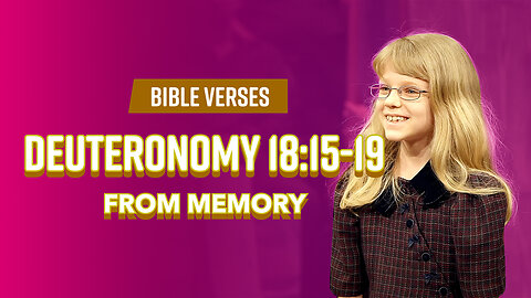 Bible Verses: Deuteronomy 18:15-19 From Memory