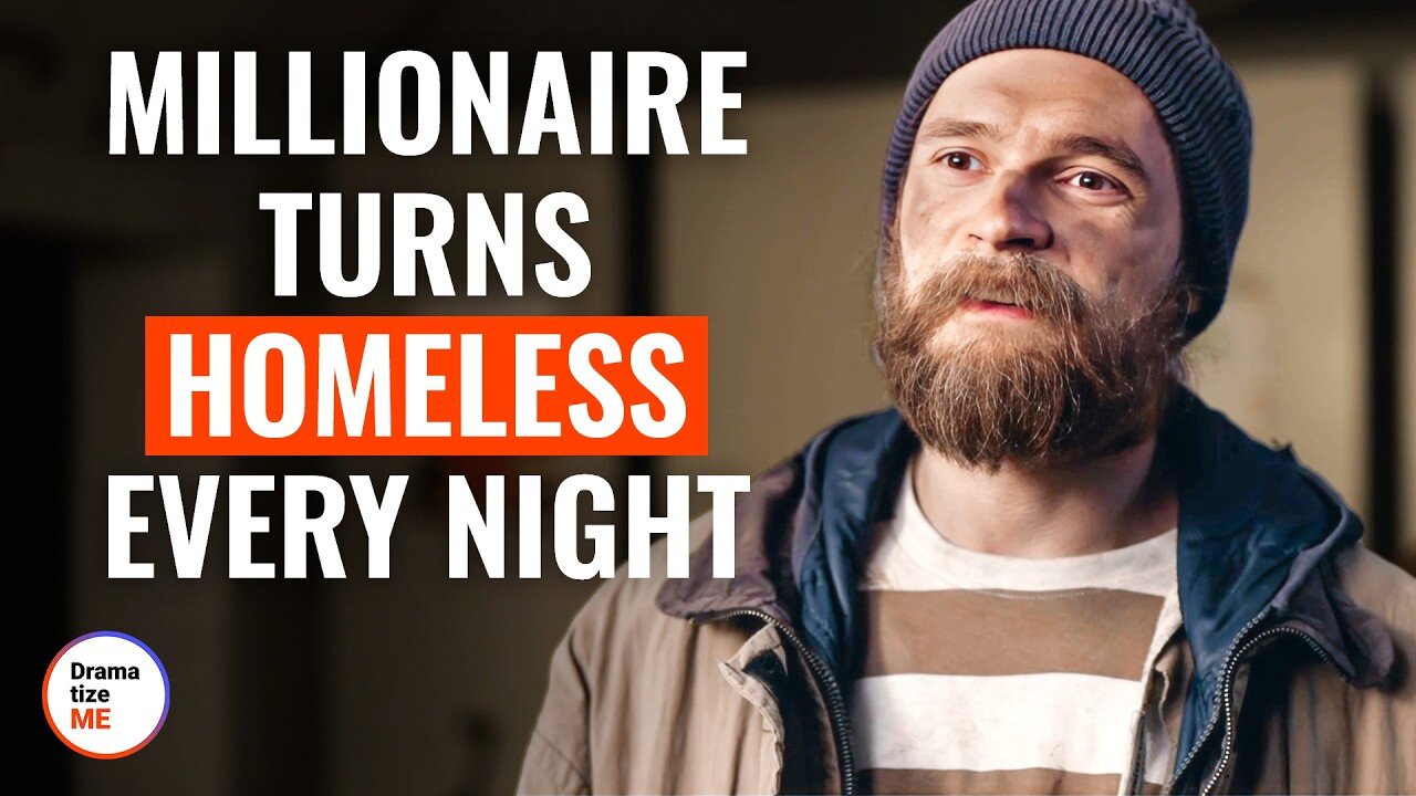 Millionaire Turns Homeless Every Night