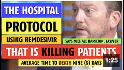 "Fatal Consequences: Hospital Protocol Administering Remdesivir to Patients"