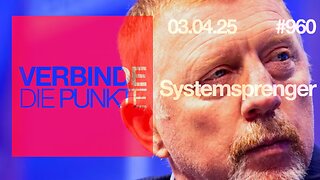 Verbinde die Punkte #960 - Systemsprenger (03.04.2025)