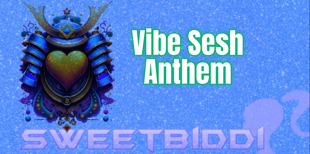 Vibe Sesh Anthem