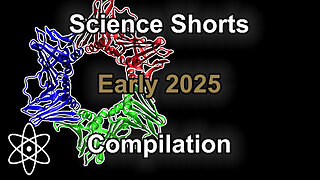 Early 2025 Science Shorts Compilation |✝