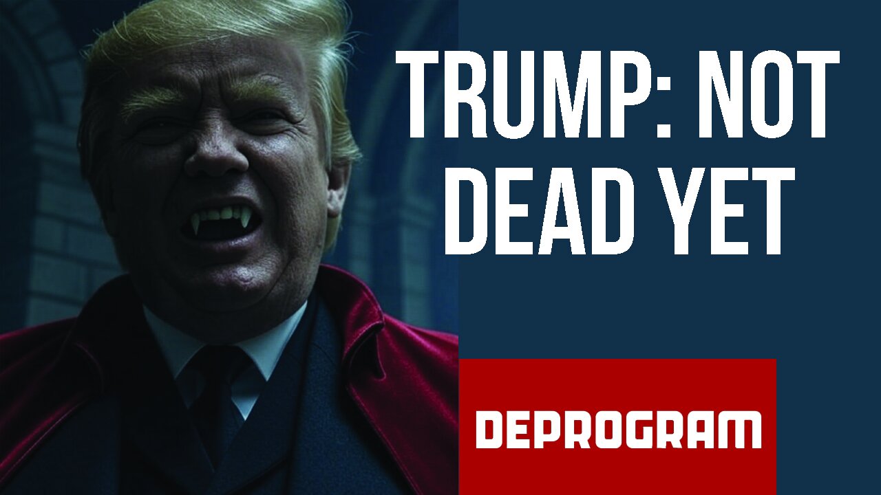 DeProgram with Ted Rall and John Kiriakou: “Trump Not Dead Yet”