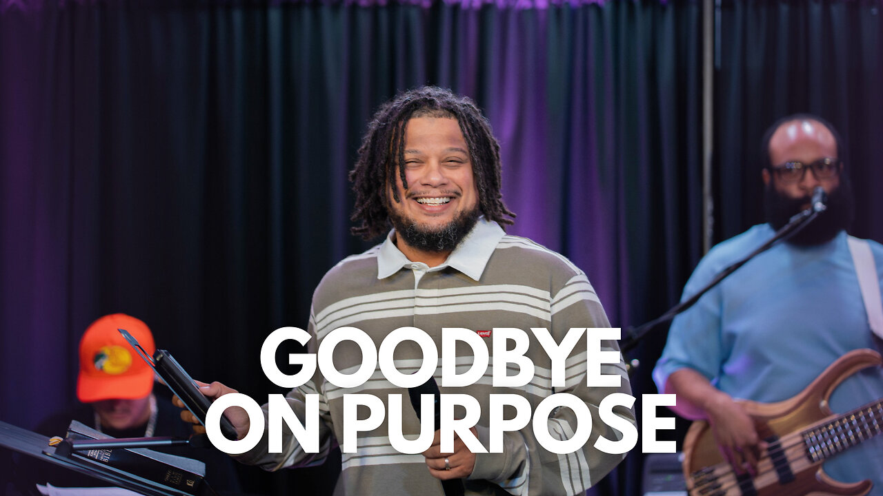 MDWK VSN | Pastor Daniel Rios Jr. | Goodbye on Purpose