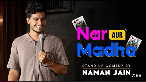 Nar Aur Mada || Stand Up Comedy || naman jain ||