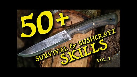 50+ Survival and Bushcraft Tips!