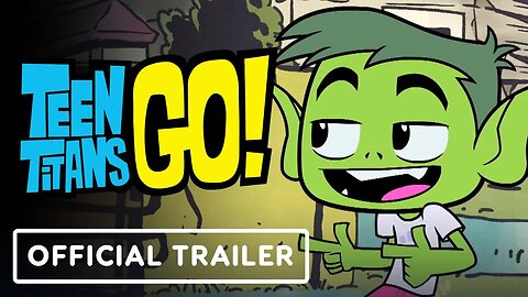 Teen Titans Go! - Official Seasons 1-6 HBO Max Trailer _ DC FanDome 2021