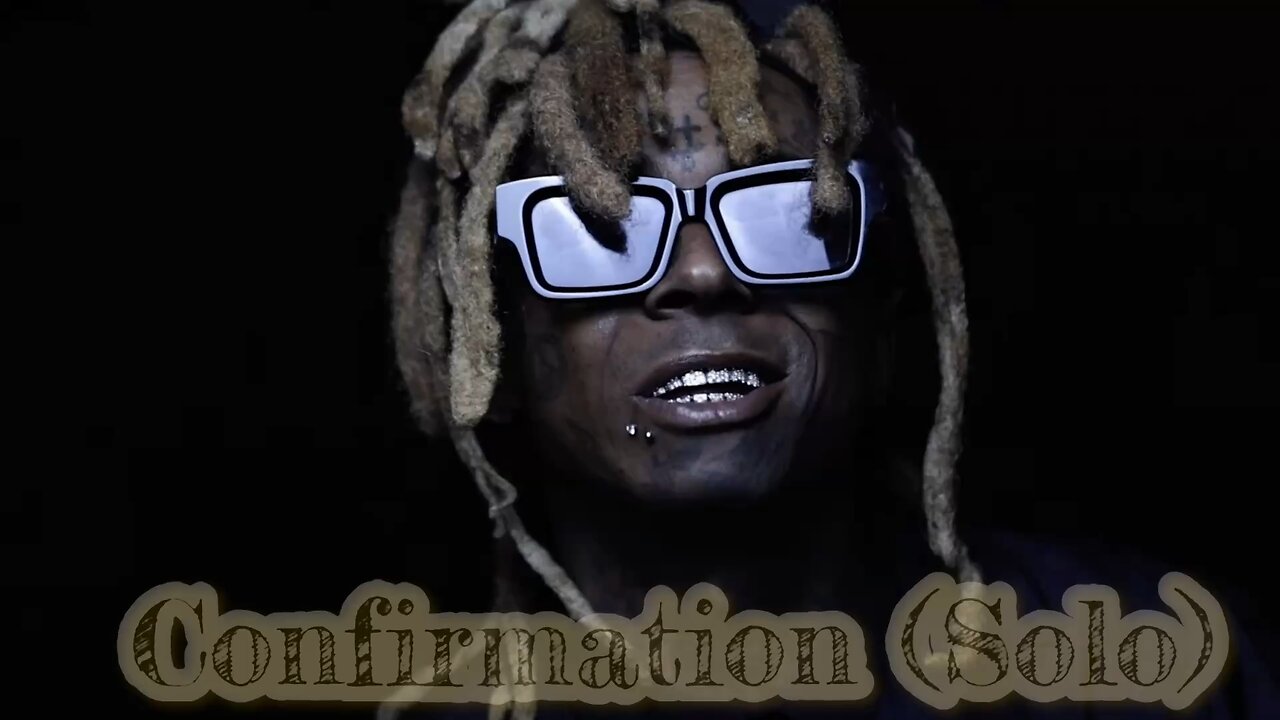 Lil Wayne - Confirmation (Solo) (RemX #2. 2026 Edit) (432 Hertz)